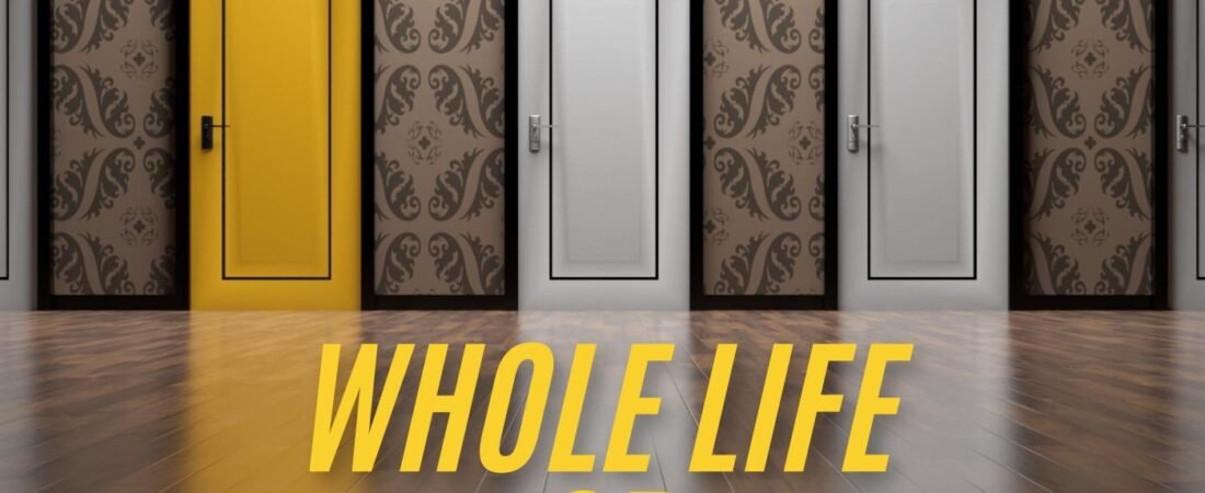 Ep 3 – Whole Life or IUL? When to Choose Each