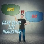 good vs bad cash value life insurance